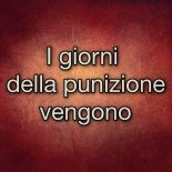 I giorni della punizione vengono